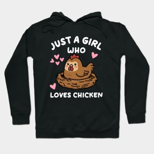 Just A Girl Who Loves Chicken Hoodie